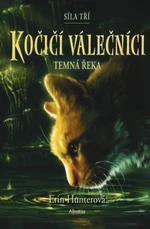 Kočičí válečníci: Síla tří (2) – Temná řeka - Erin Hunterová - e-kniha