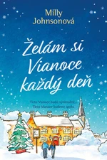 Želám si Vianoce každý deň - Milly Johnsonová