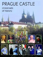 Prague Castle - Crossroads of History - Miloš Pokorný