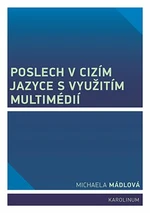 Poslech v cizím jazyce s využitím multimédií - Mádlová Michaela