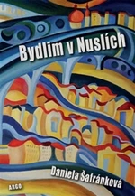 Bydlim v Nuslích - Daniela Šafránková