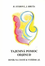 Tajemná pomoc odjinud - Jiří Hruša, Bohumila Stárová