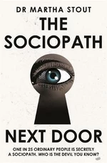 The Sociopath Next Door (Defekt) - Martha Stoutová