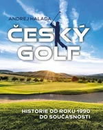 Český golf - Historie od roku 1990 do současnosti (Defekt) - Andrej Halada