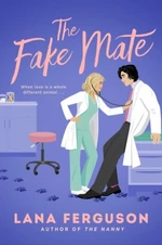 The Fake Mate - Lana Ferguson