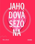 Jahodová sezóna - Marta Dzido