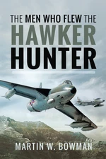 The Men Who Flew the Hawker Hunter