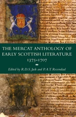 The Mercat Anthology of Early Scottish Literature 1375-1707