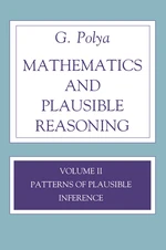 Mathematics and Plausible Reasoning, Volume 2