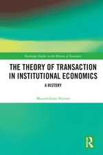 The Theory of Transaction in Institutional Economics