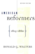 American Reformers, 1815-1860, Revised Edition