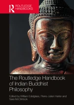 The Routledge Handbook of Indian Buddhist Philosophy