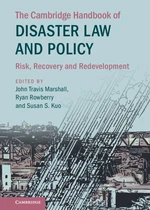 The Cambridge Handbook of Disaster Law and Policy