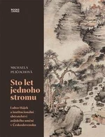 Sto let jednoho stromu - Michaela Pejčochová