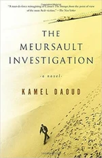 The Meursault Investigation - Kamel Daoud