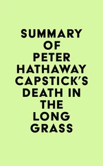 Summary of Peter Hathaway Capstick's Death in the Long Grass