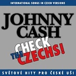 Různí interpreti – Check The Czechs! Johnny Cash - zahraniční songy v domácích verzích