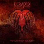 DCRadio – Ve vlastních rukách?