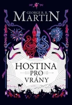 Hostina pro vrány - George R.R. Martin