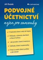 Podvojné účetnictví nejen pro samouky - Jiří Dušek