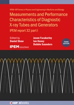 Measurements and Performance Characteristics of Diagnostic X-ray Tubes and Generators (Third Edition)