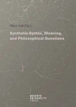 Synthetic Syntax, Meaning, and Philosophical Questions - Paul Rastall - e-kniha