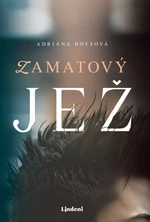 Zamatový jež - Adriana Boysová - e-kniha