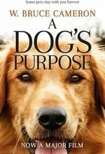 A Dog´s Purpose - W. Bruce Cameron