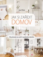 Jak si zařídit domov - Jana Pěkná - e-kniha