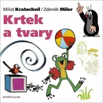 Krtek a tvary - Miloš Kratochvíl, Zdeněk Miler