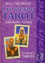 Crowleyho tarot základní kniha - Hajo Banzhaf