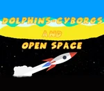 Dolphins-Cyborgs and open space PC Steam CD Key