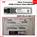 HW Quality 155M-1310nm-15km-SM-ESFP Transmission ESFP-FE-LX-SM1310 02315205 100m 155m 15km Optical Fiber Module