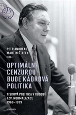 Optimální cenzurou bude kádrová politika - Petr Andreas, Martin Štefek