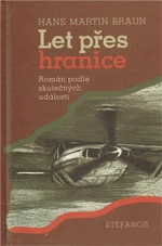 Let přes hranice - Hans Martin Braun