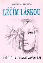 Léčím láskou - Miloslava Prudilová