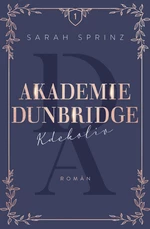 Akademie Dunbridge: Kdekoliv - Sarah Sprinz - e-kniha