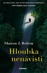 Hloubka nenávisti - Sharon J. Bolton