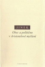 Obec a politično v Aristotelově myšlení - Jakub Jinek