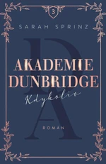 Akademie Dunbridge 3 - Kdykoliv - Sarah Sprinz