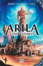 Arila: Stíny Citadely - Radek Starý