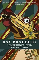 Something Wicked This Way Come - Ray Bradbury