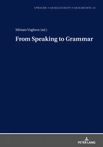 From Speaking to Grammar