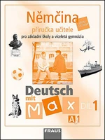 Němčina A1/díl. Příručka učitele Deutsch mit Max - Olga Fišarová, Milena Zbranková