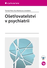 E-kniha: Ošetřovatelství v psychiatrii od Petr Tomáš