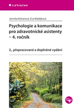 Kniha: Psychologie a komunikace pro zdravotnické asistenty - 4. ročník od Kelnarová Jarmila