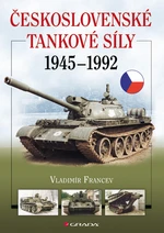 E-kniha: Československé tankové síly 1945-1992 od Francev Vladimír