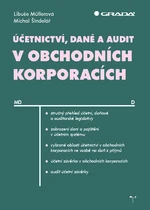 Účetnictví, daně a audit v obchodních korporacích, Müllerová Libuše