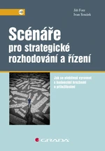 Scénáře pro strategické rozhodování a řízení, Fotr Jiří