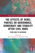 The Effects of Rebel Parties on Governance, Democracy and Stability after Civil Wars